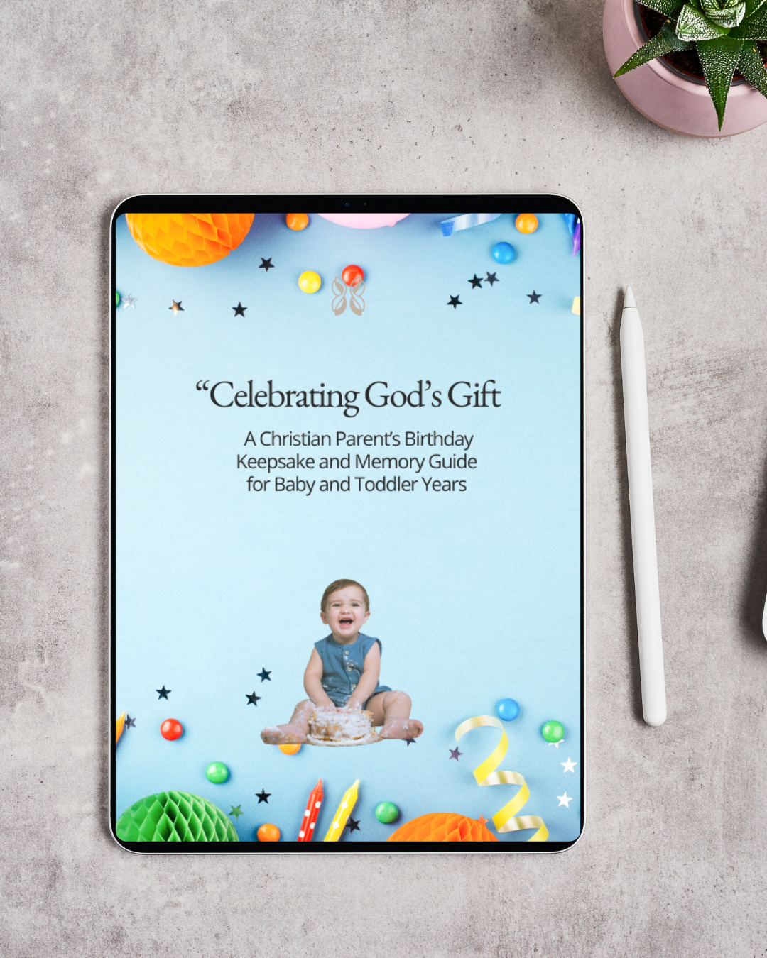 Celebrating God’s Gift: A Christian Parent’s Birthday Keepsake & Guide (Digital Download)